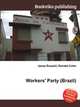 Workers` Party (Brazil), Jesse Russell,Ronald Cohn 