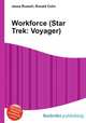 Workforce (Star Trek: Voyager), Jesse Russell,Ronald Cohn 