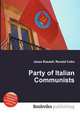 Party of Italian Communists, Jesse Russell,Ronald Cohn 