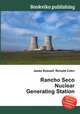 Rancho Seco Nuclear Generating Station, Jesse Russell,Ronald Cohn 