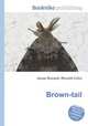 Brown-tail, Jesse Russell,Ronald Cohn 