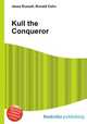 Kull the Conqueror, Jesse Russell,Ronald Cohn 