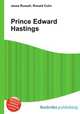 Prince Edward Hastings, Jesse Russell,Ronald Cohn 