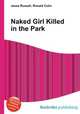 Naked Girl Killed in the Park, Jesse Russell,Ronald Cohn 