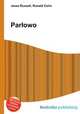 Parlowo, Jesse Russell,Ronald Cohn 