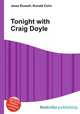 Tonight with Craig Doyle, Jesse Russell,Ronald Cohn 