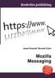 Mozilla Messaging, Jesse Russell,Ronald Cohn 