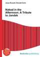 Naked in the Afternoon: A Tribute to Jandek, Jesse Russell,Ronald Cohn 