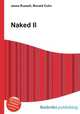 Naked II, Jesse Russell,Ronald Cohn 