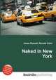 Naked in New York, Jesse Russell,Ronald Cohn 