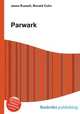 Parwark, Jesse Russell,Ronald Cohn 