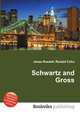 Schwartz and Gross, Jesse Russell,Ronald Cohn 