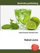 Naked Juice, Jesse Russell,Ronald Cohn 