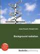 Background radiation, Jesse Russell,Ronald Cohn 