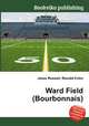 Ward Field (Bourbonnais), Jesse Russell,Ronald Cohn 
