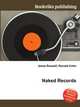 Naked Records, Jesse Russell,Ronald Cohn 