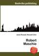 Robert Maschio, Jesse Russell,Ronald Cohn 