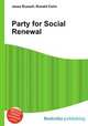Party for Social Renewal, Jesse Russell,Ronald Cohn 
