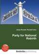 Party for National Rebirth, Jesse Russell,Ronald Cohn 
