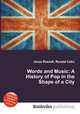 Words and Music: A History of Pop in the Shape of a City, Jesse Russell,Ronald Cohn 