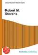 Robert M. Stevens, Jesse Russell,Ronald Cohn 