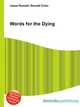 Words for the Dying, Jesse Russell,Ronald Cohn 