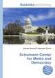 Schumann Center for Media and Democracy, Jesse Russell,Ronald Cohn 
