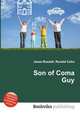 Son of Coma Guy, Jesse Russell,Ronald Cohn 