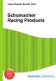 Schumacher Racing Products, Jesse Russell,Ronald Cohn 