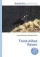 Thick-billed Raven, Jesse Russell,Ronald Cohn 