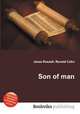 Son of man, Jesse Russell,Ronald Cohn 