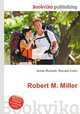Robert M. Miller, Jesse Russell,Ronald Cohn 