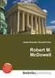 Robert M. McDowell, Jesse Russell,Ronald Cohn 