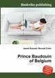 Prince Baudouin of Belgium, Jesse Russell,Ronald Cohn 