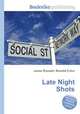 Late Night Shots, Jesse Russell,Ronald Cohn 