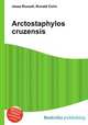 Arctostaphylos cruzensis, Jesse Russell,Ronald Cohn 