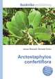 Arctostaphylos confertiflora, Jesse Russell,Ronald Cohn 