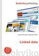 Linked data, Jesse Russell,Ronald Cohn 