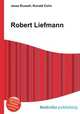 Robert Liefmann, Jesse Russell,Ronald Cohn 