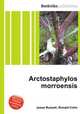 Arctostaphylos morroensis, Jesse Russell,Ronald Cohn 