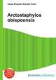 Arctostaphylos obispoensis, Jesse Russell,Ronald Cohn 