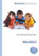 WordGirl, Jesse Russell,Ronald Cohn 