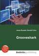 Grooveshark, Jesse Russell,Ronald Cohn 