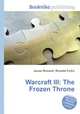 Warcraft III: The Frozen Throne, Jesse Russell,Ronald Cohn 