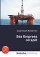 Sea Empress oil spill, Jesse Russell,Ronald Cohn 