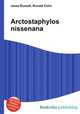 Arctostaphylos nissenana, Jesse Russell,Ronald Cohn 