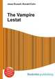 The Vampire Lestat, Jesse Russell,Ronald Cohn 