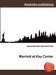 Marriott at Key Center, Jesse Russell,Ronald Cohn 