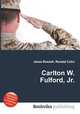 Carlton W. Fulford, Jr., Jesse Russell,Ronald Cohn 
