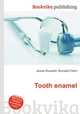 Tooth enamel, Jesse Russell,Ronald Cohn 
